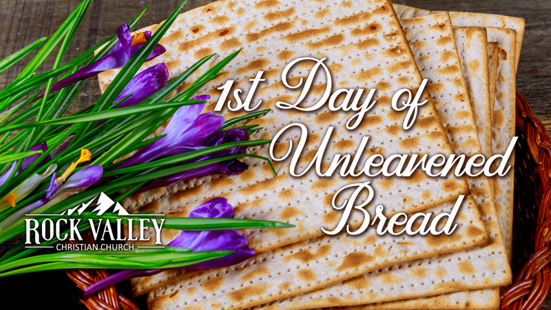 1st day of Unleavened Bread
