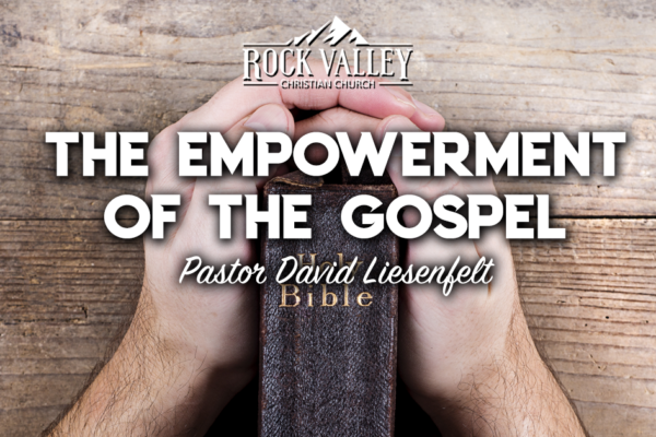 The Empowerment of the Gospel