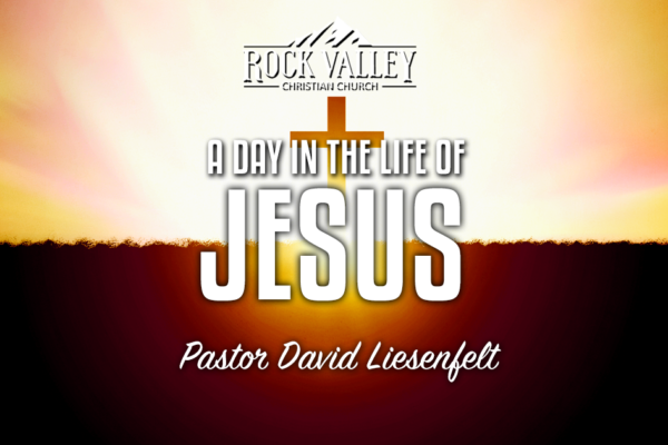 A Day in the life of Jesus