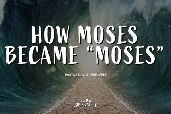 How Moses became Moses