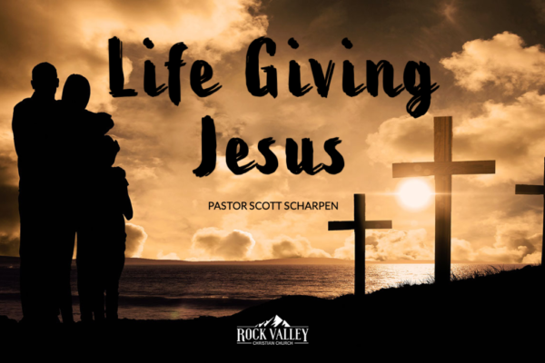 Life giving Jesus