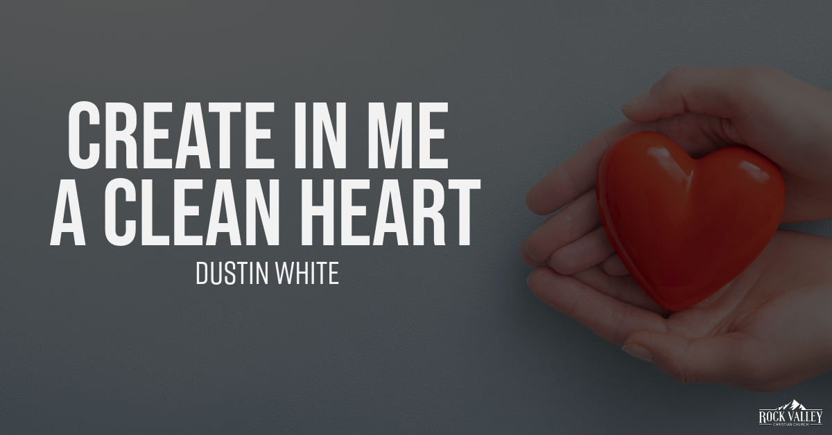 Create in Me a Clean Heart: The Power of God's Fresh StartSabbath ...