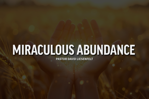 Miraculous Abundance